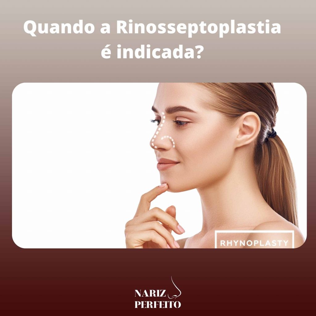 Quando a Rinosseptoplastia é indicada?