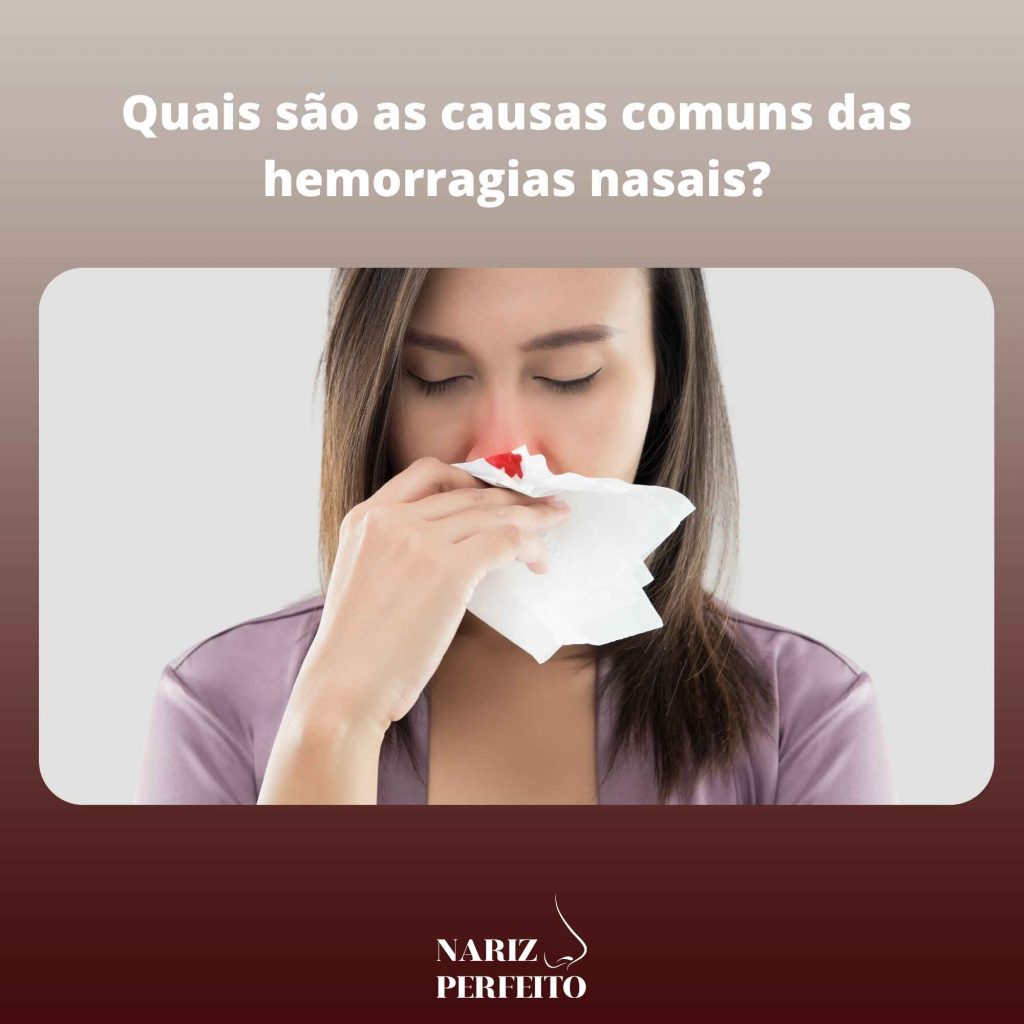 Quais são as causas comuns das hemorragias nasais