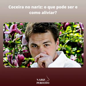 Coceira no nariz: o que pode ser e como aliviar?