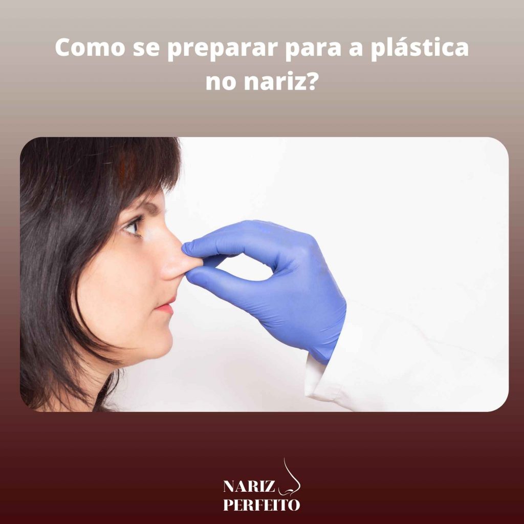 Como se preparar para a plástica no nariz?