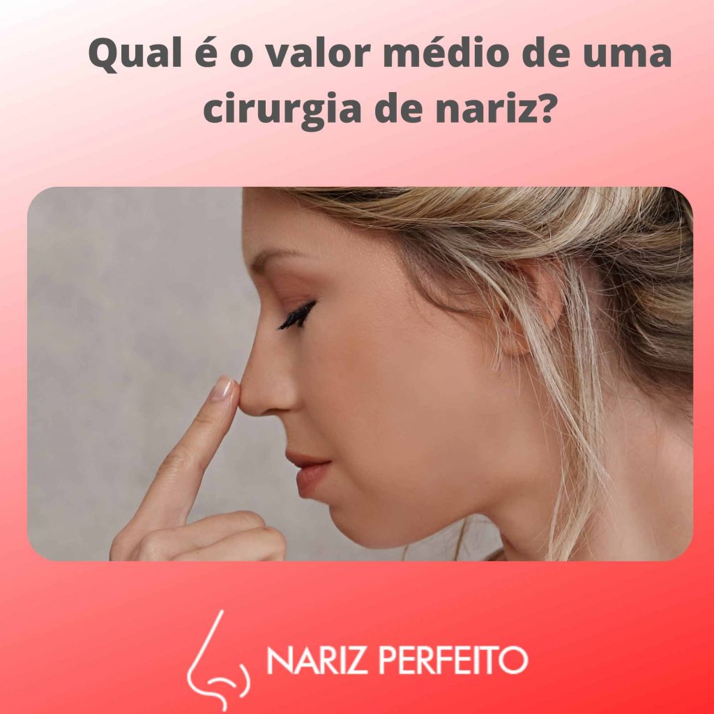 Qual é o valor médio de uma cirurgia de nariz?