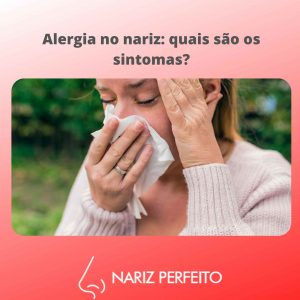 Alergia no nariz: quais são os sintomas?