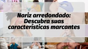 Nariz arredondado: Descubra suas características marcantes