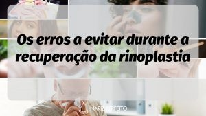 Os erros a evitar durante a recuperação da rinoplastia