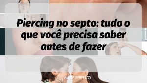 Piercing no septo: tudo o que você precisa saber antes de fazer