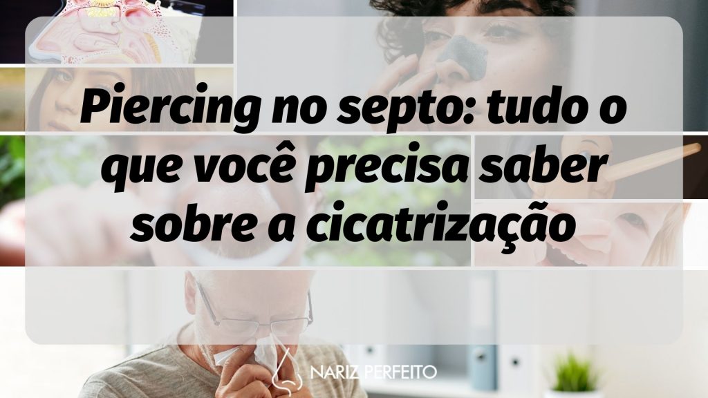 Piercing no septo: tudo o que você precisa saber sobre a cicatrização